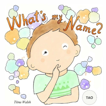 What's My Name? TAO by Anni Virta