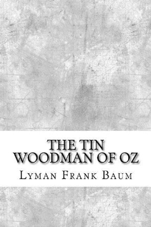The Tin Woodman of Oz Lyman Frank Baum 9781974513802