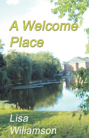 A Welcome Place Lisa Williamson 9798215998441