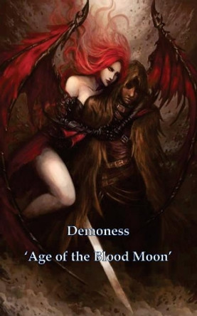 Demoness 'Age of the Blood Moon' Mitchell Myatt 9781976152160