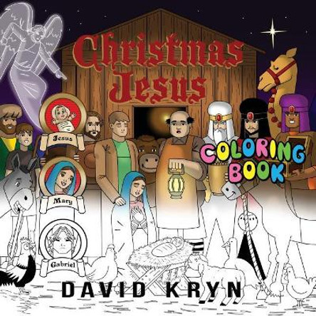 Christmas Jesus Coloring Book David Kryn 9781976224454