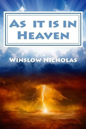 As it is in Heaven Winslow Nicholas 9781976263996