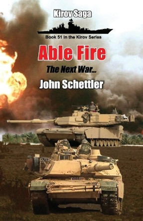 Able Fire by John Schettler