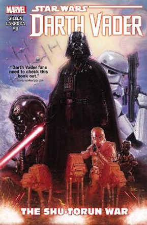Star Wars: Darth Vader Vol. 3 - The Shu-torun War Salvador Larroca 9780785199779