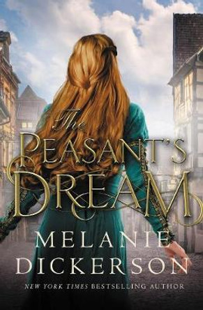 The Peasant's Dream Melanie Dickerson 9780785228332
