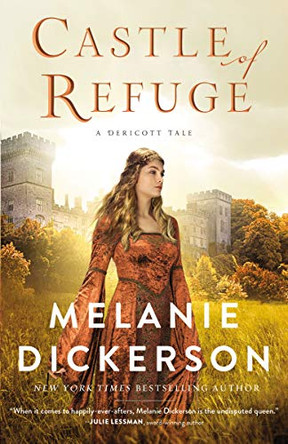 Castle of Refuge Melanie Dickerson 9780785234043