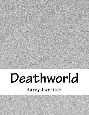 Deathworld Harry Harrison 9781979329422