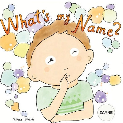 What's my name? ZAYNE Anni Virta 9781978085718