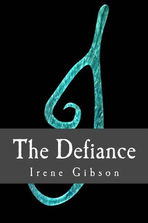 The Defiance Irene Gibson 9781976404009