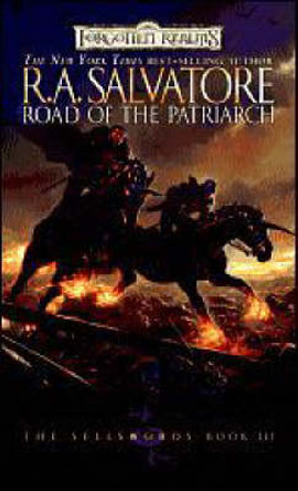 Road of the Patriarch: The Legend of Drizzt R.A. Salvatore 9780786942770