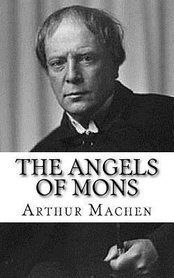 The Angels of Mons Arthur Machen 9781979696227