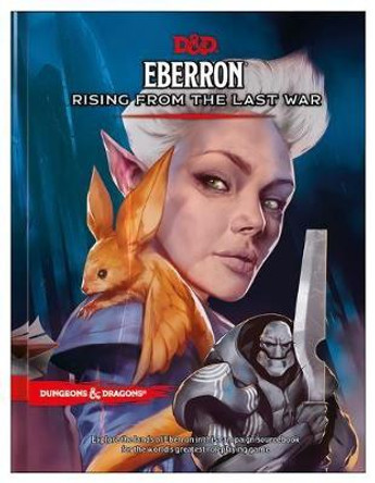 Eberron: Rising from the Last War (D&d Campaign Setting and Adventure Book) Wizards RPG Team 9780786966899