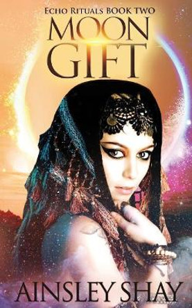 Moon Gift Ainsley Shay 9781976515828