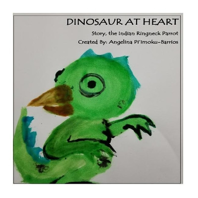 Dinosaur At Heart by Angelina Alejandra Piimoku-Barrios