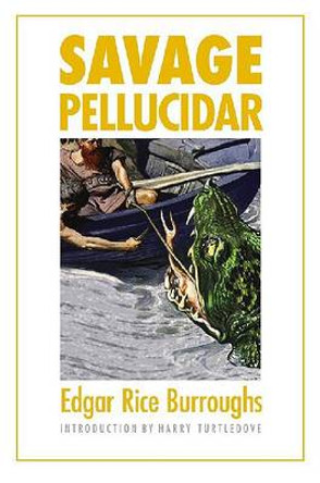 Savage Pellucidar Edgar Rice Burroughs 9780803262645
