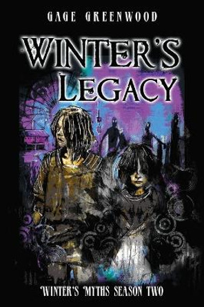 WInter's Legacy: Winter's Myths Season Two Gage Greenwood 9798986383439