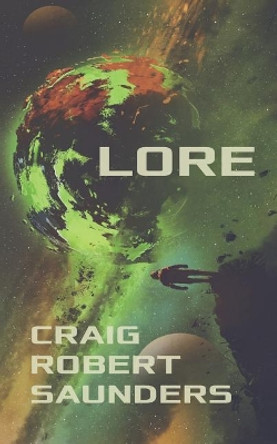 Lore Craig Saunders 9781977075406