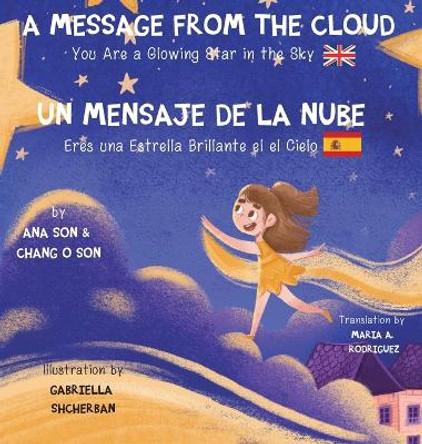 A message from the Cloud (Bilingual Edition: English/Spanish): Espanol/Ingles) Ana Son 9798987242056