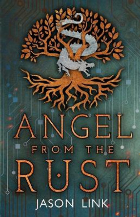 Angel from the Rust Jason Link 9798987319802