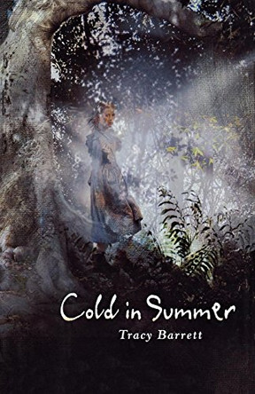 Cold in Summer Ms Tracy Barrett 9780805098716