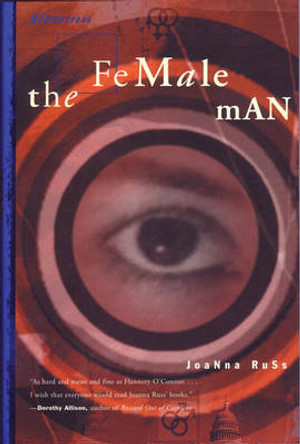 The Female Man Joanna Russ 9780807062999