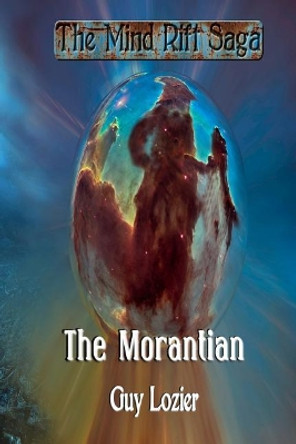 The Morantian Guy Lozier 9781981702282