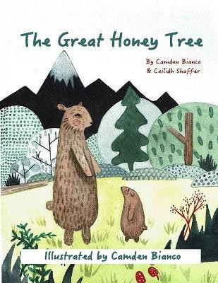 The Great Honey Tree by Camden Bianco