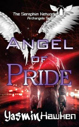 The Angel Of Pride Yasmin Hawken 9781979063791