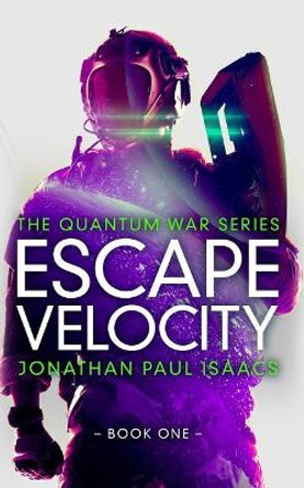 Escape Velocity Jonathan Paul Isaacs 9781983945045