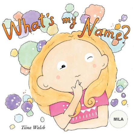 What's my name? MILA by Anni Virta