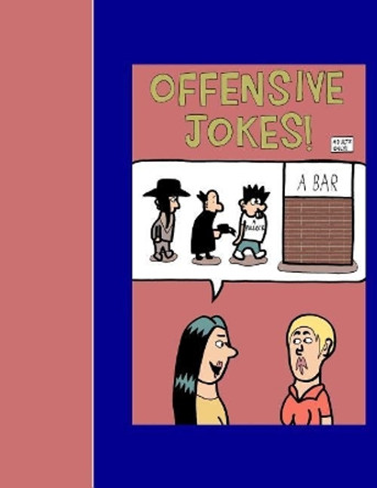 Offensive Jokes Adults Only Aaron D Poliwoda 9781985448827