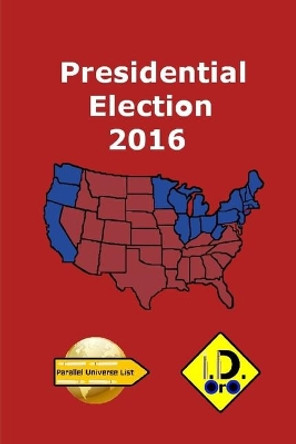 2016 Presidential Election I D Oro 9781980752066