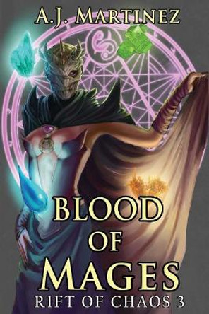 Blood of Mages A J Martinez 9781979183307