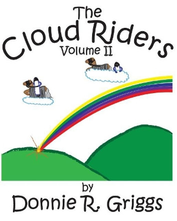 The Cloud Riders II Donnie R Griggs 9781984188489