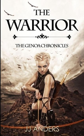 The Warrior Jj Anders 9781977700216