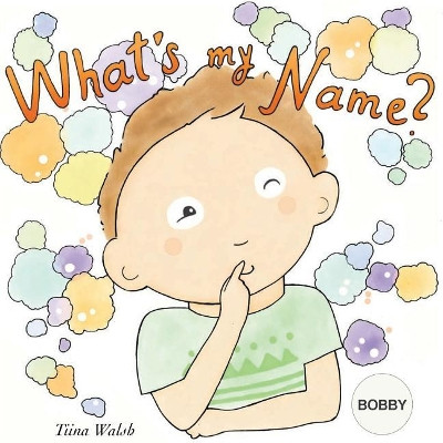 What's my name? BOBBY by Anni Virta