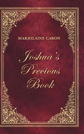 Joshua's Precious Book Marjolaine Caron 9781982208646