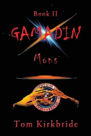 Book II, Gamadin: Mons Tom Kirkbride 9781981136216