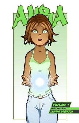 Aura: Volume 3 (Cover Variant B) Lamont Robinson 9781984381446