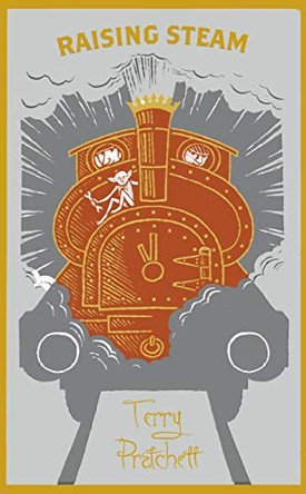 Raising Steam: (Discworld novel 40) Terry Pratchett 9780857526502