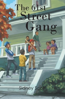 The 61St Street Gang Sidney Scott 9781984550057