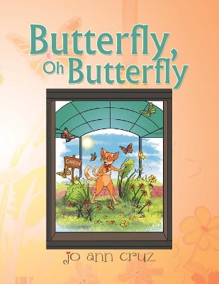 Butterfly, Oh Butterfly by Jo Ann Cruz
