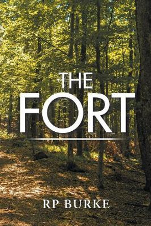 The Fort Rp Burke 9781984561923