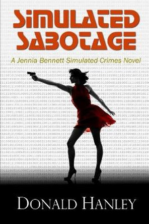 Simulated Sabotage Donald Hanley 9781983489839