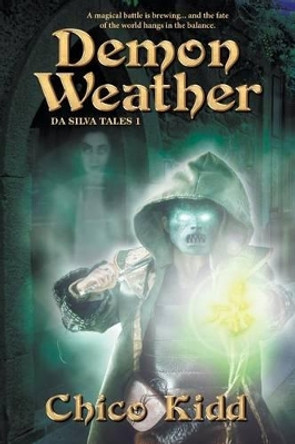 Demon Weather by Chico Kidd