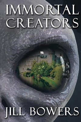 Immortal Creators by Jill Bowers