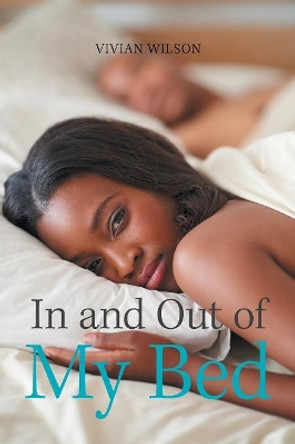 In and out of My Bed by Vivian Wilson