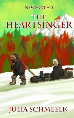 The Heartsinger by Julia Schmeelk