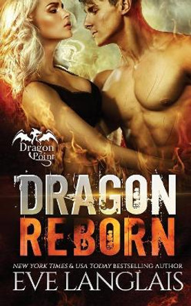 Dragon Reborn Eve Langlais (RWA. SFWA) 9781988328706