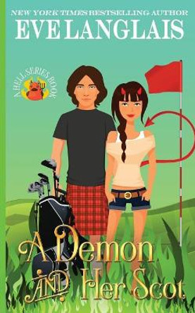 A Demon and her Scot Eve Langlais (RWA. SFWA) 9781988328744